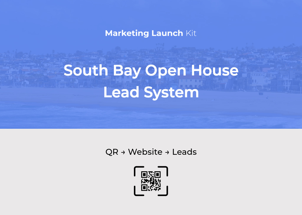South Bay Open House Lead System by Marketing Launch Kit