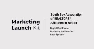 Marketing Launch Kit joins SBAOR Affiliates in Action focusing on Digital Real Estate, Marketing Architecture & Leads Systems