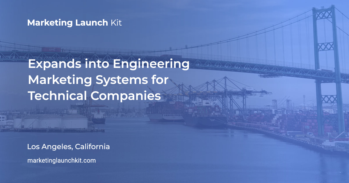 Marketing Launch Kit Expands into Engineering Marketing Systems and Consulting for Technical Companies