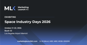 Marketing Launch Kit Exhibits at Space Industry Days 2026 in Los Angeles Oct 21-22 at Los Angeles Airport Marriott.
